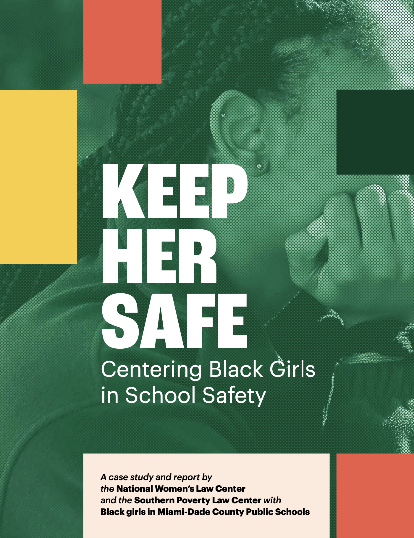 Keep Her Safe, Centering Black Girls in School Safety Report, Publication